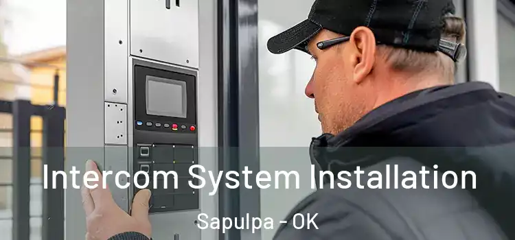 Intercom System Installation Sapulpa - OK